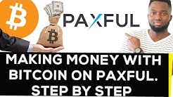 Making Money with Bitcoin on Paxful. Step By Step