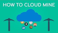 How to Cloud Mine Cryptocurrencies COMPLETE Guide! (EASIEST GUIDE)